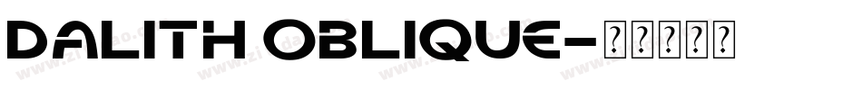 Dalith Oblique字体转换